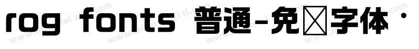 rog fonts 普通字体转换